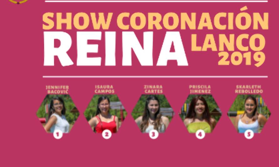 [Show imperdible] Este martes se elige a la Reina de Lanco 2019