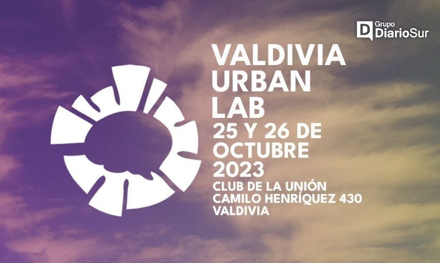 Expertos de todo el mundo se reunirán en la 3ra. versión de Valdivia Urban Lab